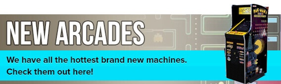 New Arcades - We have all the hottest brand new machines. Check them out here!